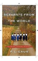 Separate from the World: An Amish Country Mystery