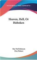 Heaven, Hell, Or Hoboken