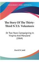 The Story Of The Thirty-Third N.Y.S. Volunteers