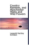 Country Rambles, and Manchester Walks and Wild Flowers