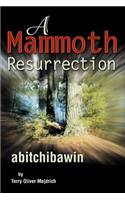A Mammoth Resurrection
