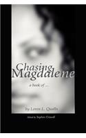 Chasing Magdalene