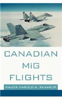 Canadian MiG Flights