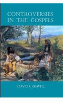 Controversies in the Gospels