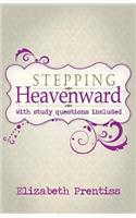 Stepping Heavenward: With Study Questions(English)