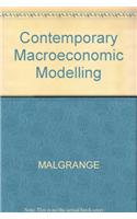 Contemporary Macroeconomic Modelling
