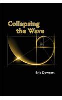 Collapsing the Wave