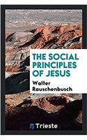 The Social Principles of Jesus