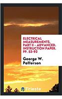 Electrical Measurements. Part II - Advanced. Instruction Paper. Pp. 53-92