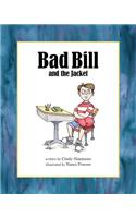 Bad Bill and the Jacket