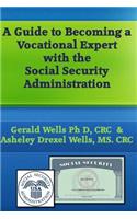 A Guide to Becoming A Vocational Expert with the Social Security Administration