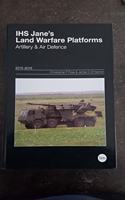 Jane's Land Warfare Platforms : Artillery & Air Defence 2015-2016