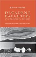 Decadent Daughters & Monstrous CB