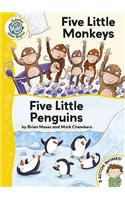 Five Little Monkeys / Five Little Penguins