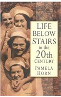 Life Below Stairs in the Twentieth Century