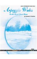 Arpeggio Waltz (on the Ice at Sweet Briar): On the Ice at Sweet Briar, Sheet, Early Intermediate Piano Solo