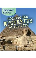 Solving the Mysteries of the Past