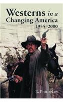 Westerns in a Changing America, 1955-2000