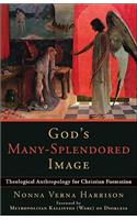 God's Many-Splendored Image: Theological Anthropology for Christian Formation