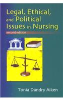Legal, Ethical and Political Issues in Nursing, 2nd Ed