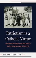 Patriotism is a Catholic Virtue