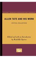 Allen Tate and His Work: Critical Evaluations