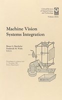 Machine Vision Systems Integration: (Proceedings of SPIE)