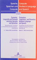 Computer, Linguistik Und Phonetik Zwischen Sprache Und Sprechen: Tagungsband Der 4. Konferenz Zur "Verarbeitung Naturlicher Sprache"-Konvens-98, 5.-7. Oktober 1998, Universitat Bonn