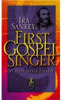 IRA Sankey: First Gospel Singer