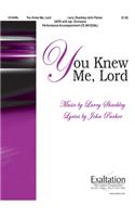 You Knew Me, Lord