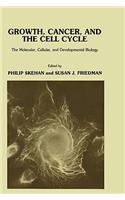 Growth, Cancer, and the Cell Cycle