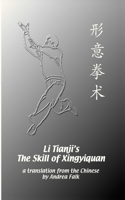 Li Tianji's The Skill of Xingyiquan