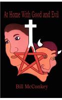 At Home with Good and Evil
