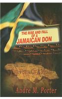 Rise and Fall of a Jamaican Don