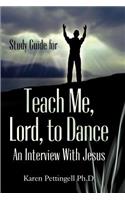 Study Guide for Teach Me, Lord, to Dance