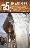 A5 Architecture Series: Los Angeles