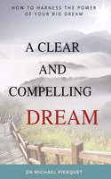 Clear And Compelling Dream