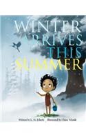 Winter Arrives This Summer