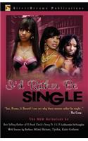 I'd Rather Be Single