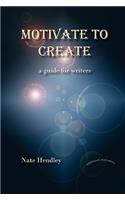 Motivate to Create