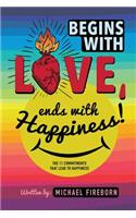Begins With Love, Ends With Happiness