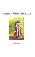Someday, When I Grow Up