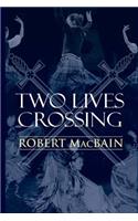 Two Lives Crossing