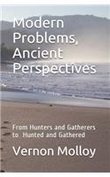 Modern Problems, Ancient Perspectives