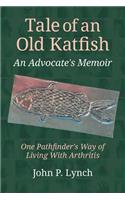 Tale of an Old Katfish