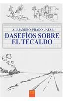 Dasefios sobre el tecaldo