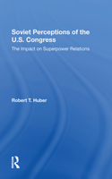Soviet Perceptions Of The U.S. Congress