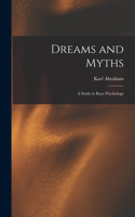 Dreams and Myths