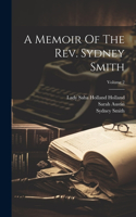 Memoir Of The Rev. Sydney Smith; Volume 2