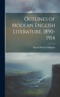 Outlines of Modern English Literature, 1890-1914